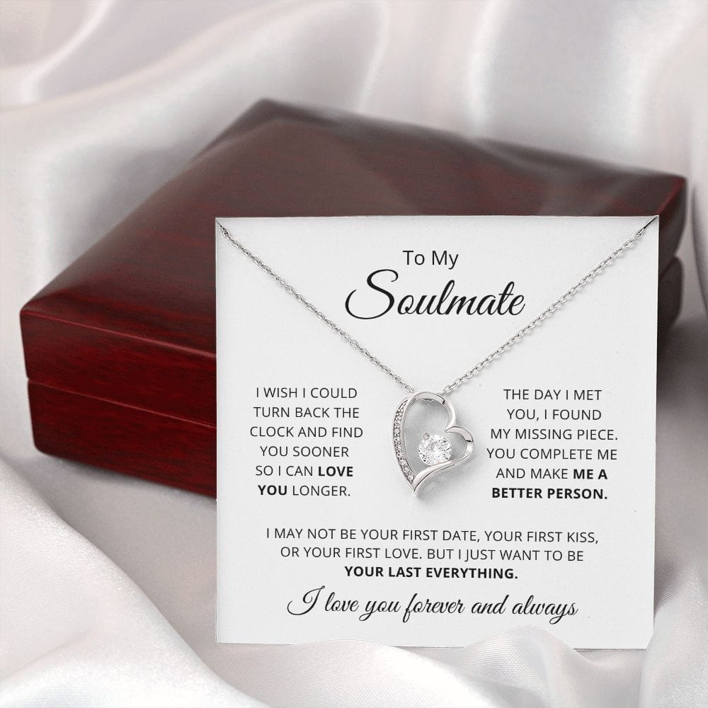 To My Soulmate -Want To Be Your Last Everything - Necklace