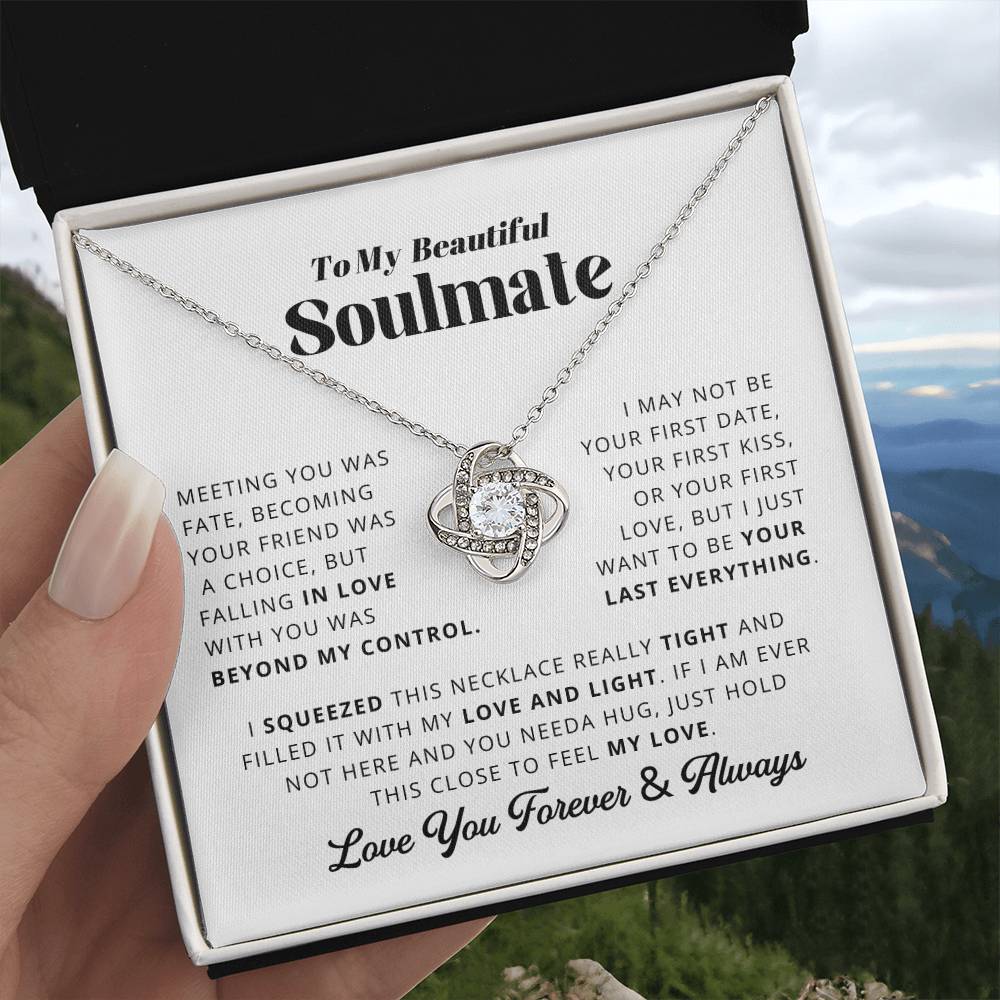 To My Soulmate - Your Last Everything - Love Knot Necklace