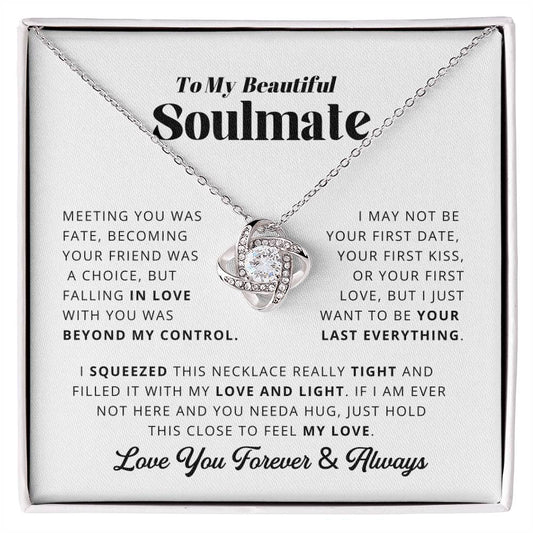 To My Soulmate - Your Last Everything - Love Knot Necklace