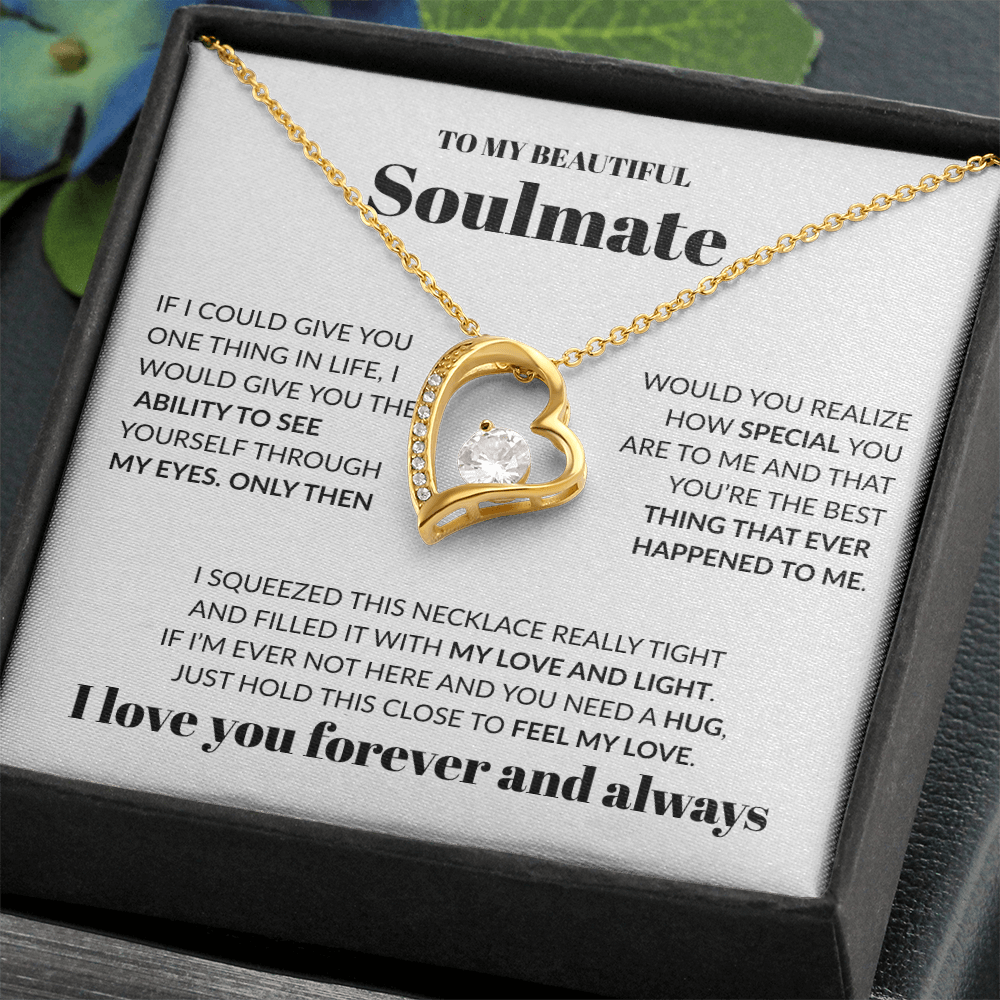 To My Beautiful Soulmate – Forever Love Necklace - WH502